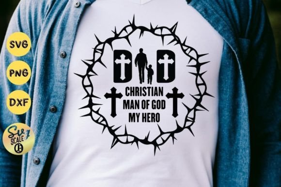 Dad Christian Man of God My Hero T-Shirt Graphics