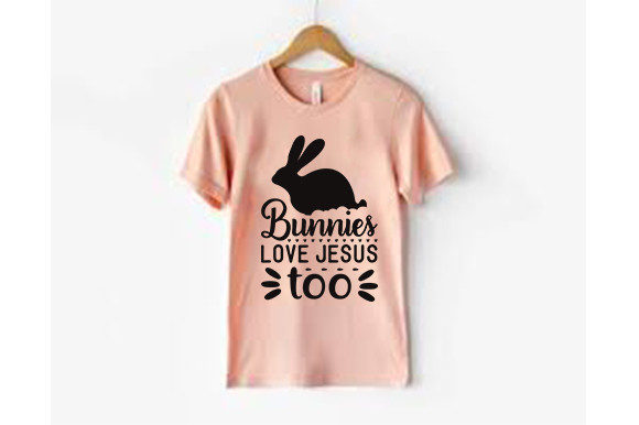 Easter Svg Design: Bunnies Love Jesus Graphics