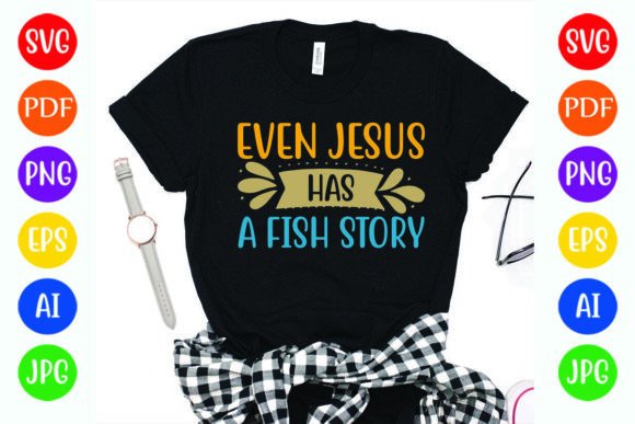 Even Jesus Has a Fish Story: A Fresh Graphic for T-Shirt Designs & Visual Branding