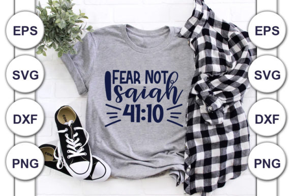 Fear Not Isaiah Graphics for T-Shirt Designs