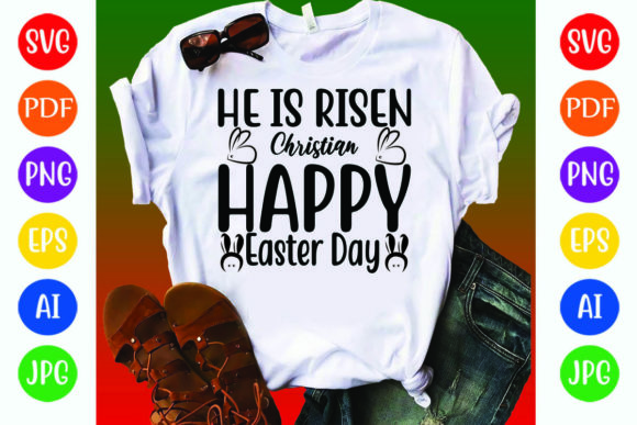 He is Risen Easter Graphics & T-Shirt Designs Review