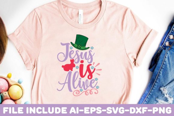 Jesus is Alive Graphics for T-Shirt Designs