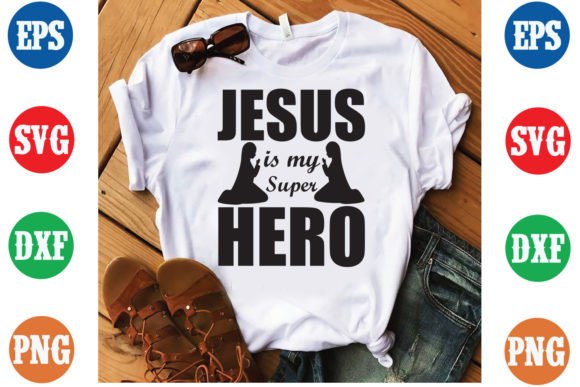 Jesus is My Super Hero T-Shirt SVG: A Versatile Graphic Design Asset for Local Branding