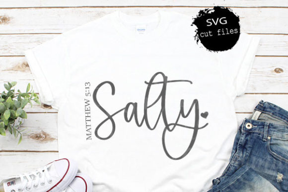 Salty SVG Graphics for Christian T-Shirt Designs