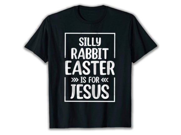 Silly Rabbit Easter Graphics & T-Shirt Designs Review
